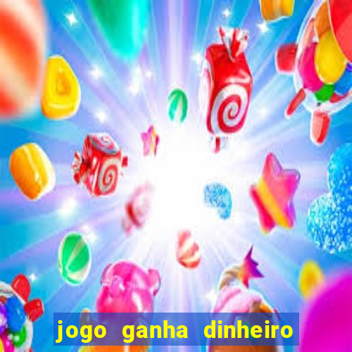 jogo ganha dinheiro de verdade pix